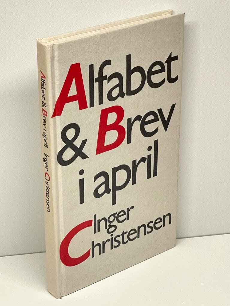 Inger Christensen : Alfabet & Brev i april