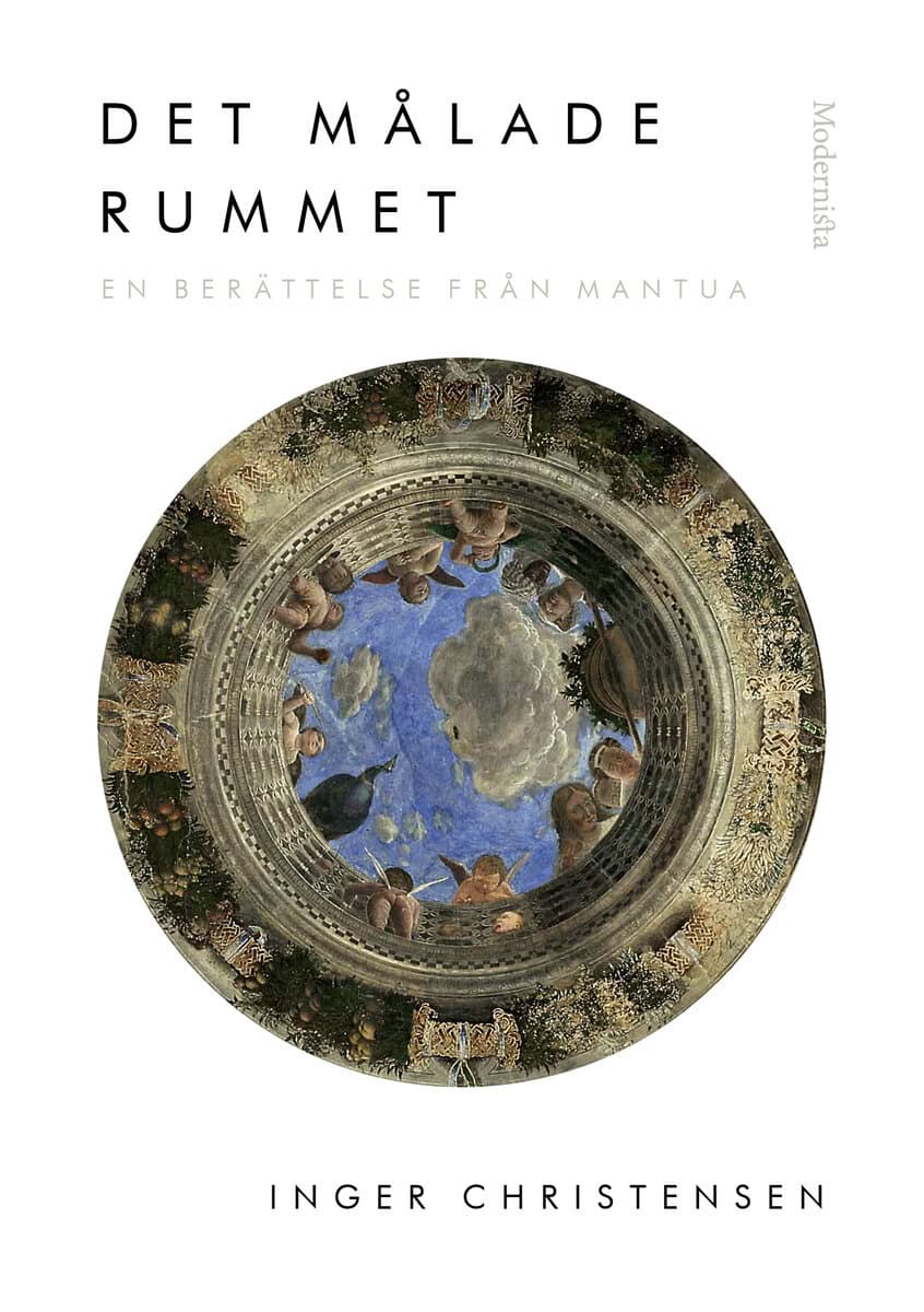 Inger Christensen : Det målade rummet : en berättelse från Mantua
