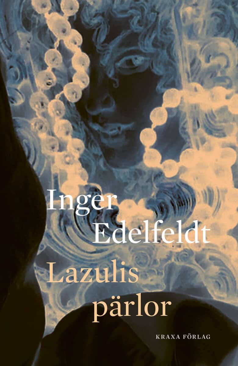 Inger Edelfeldt : Lazulis pärlor