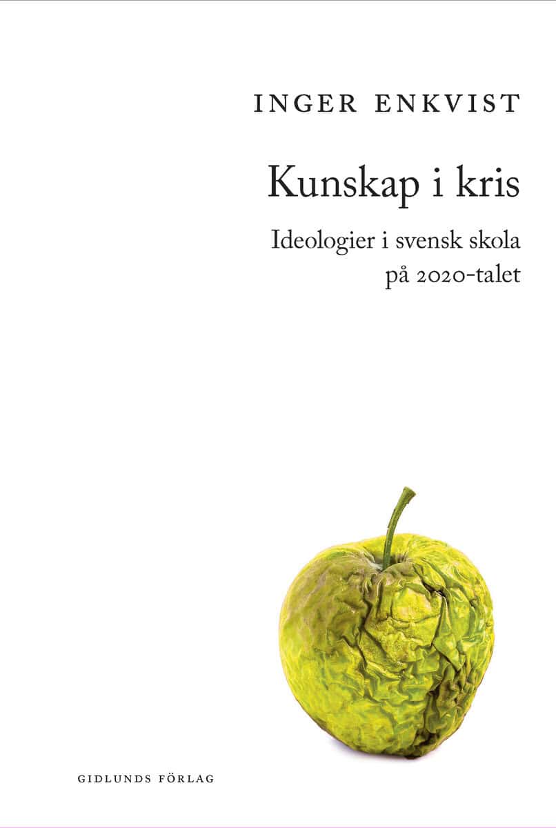 Inger Enkvist : Kunskap i kris