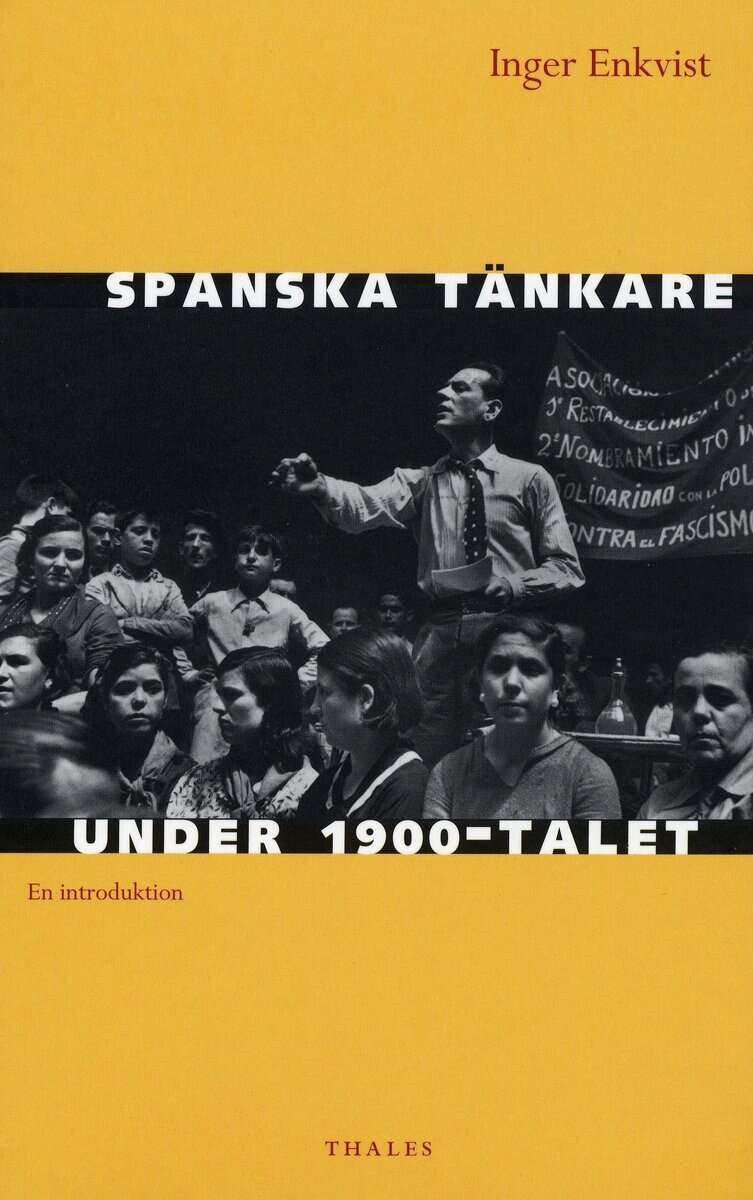Inger Enkvist : Spanska tänkare under 1900-talet