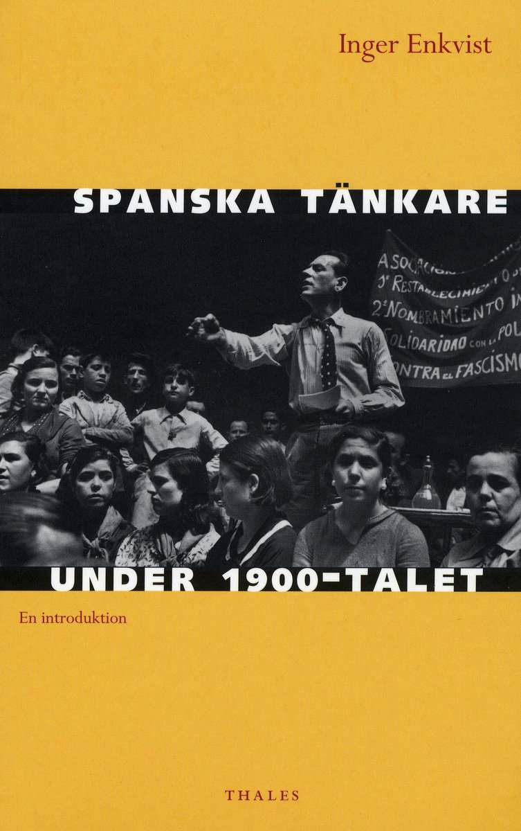 Inger Enkvist : Spanska tänkare under 1900-talet : en introduktion