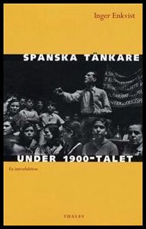 Inger Enkvist : Spanska tänkare under 1900-talet