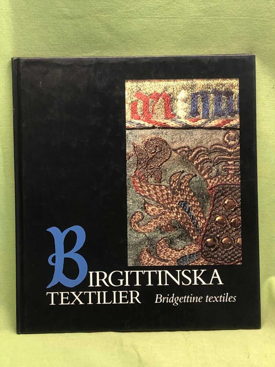 Inger Estham : Birgittinska textilier