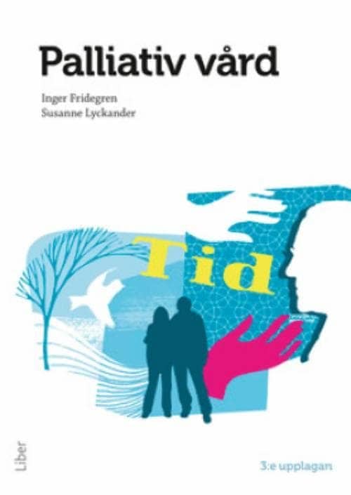 Inger Fridegren : Palliativ vård