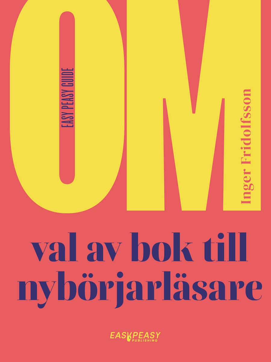 Inger Fridolfsson : Om val av bok till nybörjarläsare