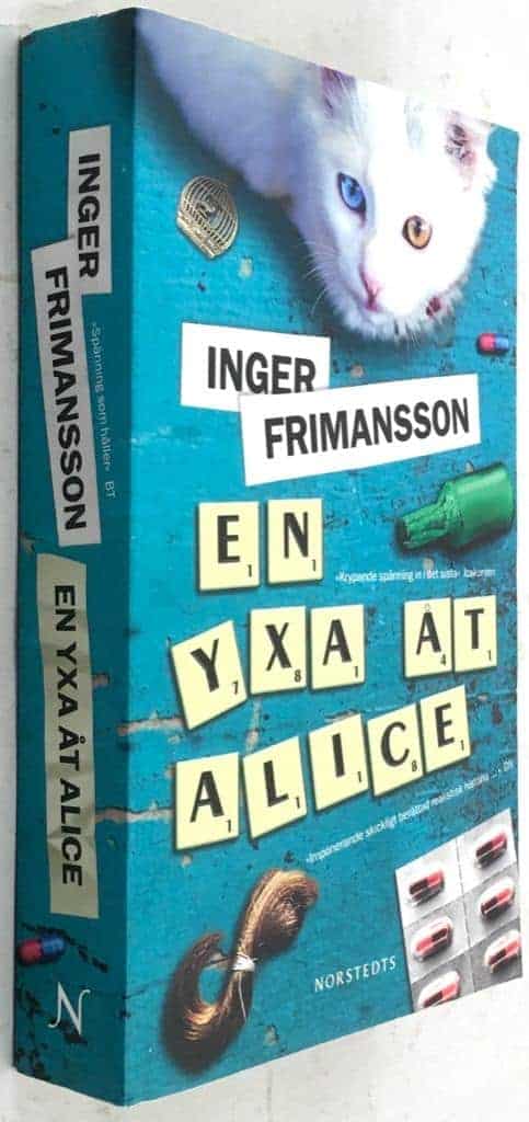 Inger Frimansson : En yxa åt Alice