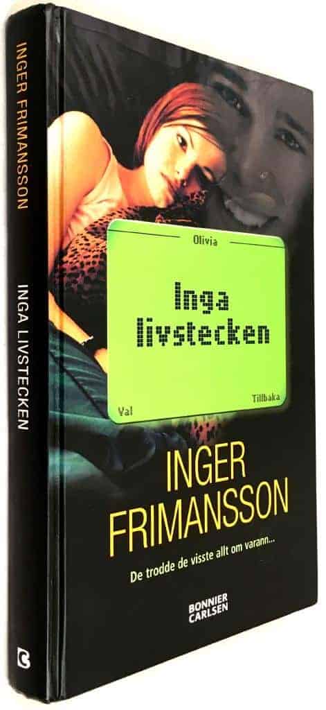 Inger Frimansson : Inga livstecken