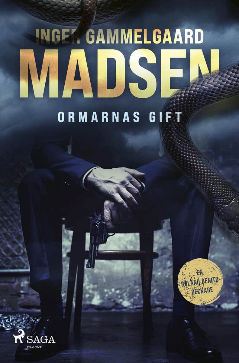 Inger Gammelgaard Madsen : Ormarnas gift
