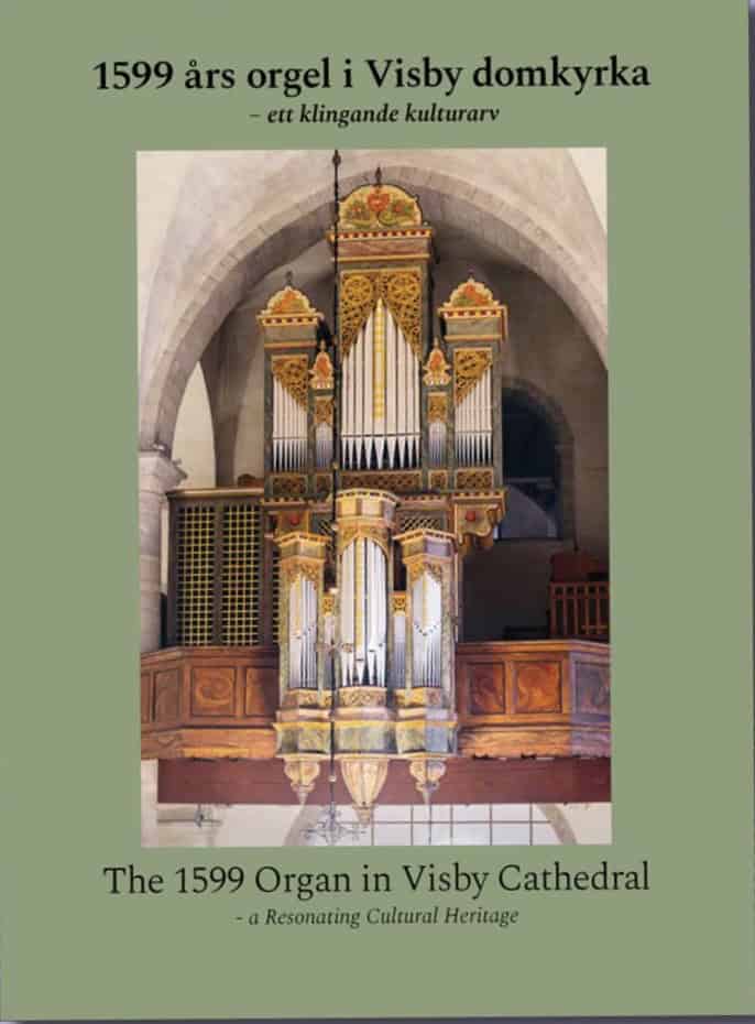 Inger Harlevi : 1599 års orgel i Visby domkyrka