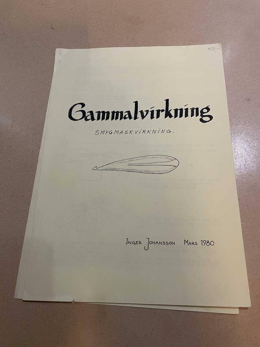 Inger Johansson : Gammalvirkning - Smygmaskvirkning