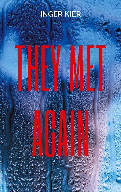 Inger Kier : They met again