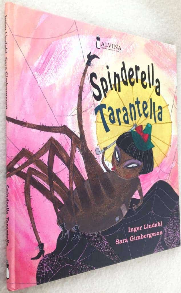Inger Lindahl ; Sara Gimbergsson : Spinderella Tarantella