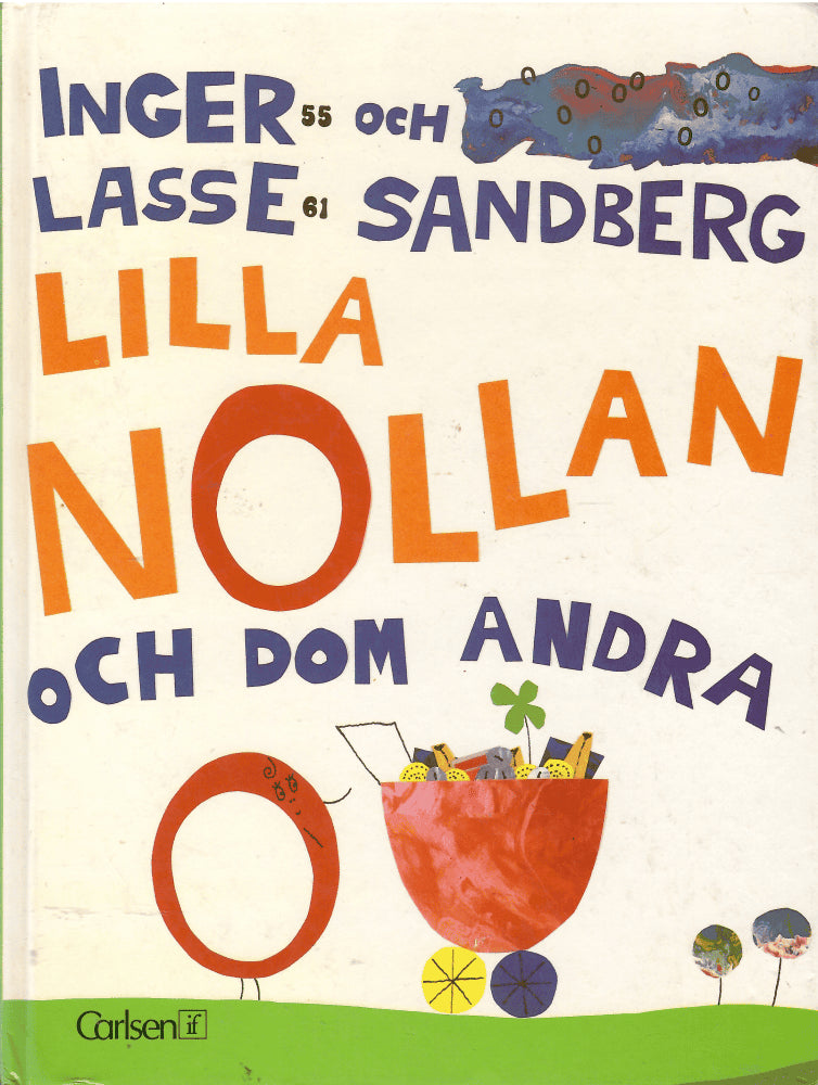 Inger och Lasse Sandberg : Lilla Nollan och dom andra