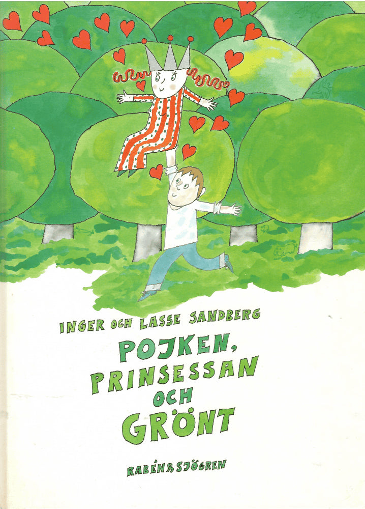 Inger och Lasse Sandberg : Pojken, prinsessan och grönt