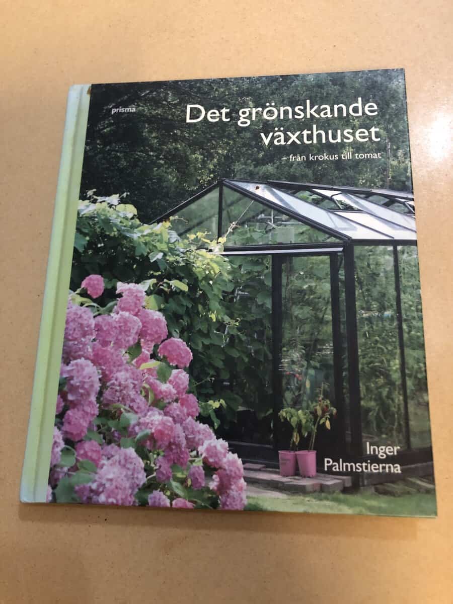 Inger Palmstierna : Det grönskande växthuset från krokus till tomat