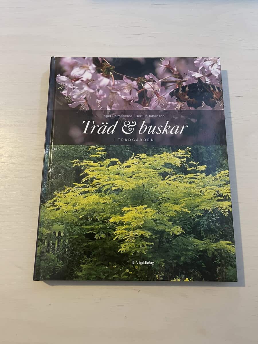 Inger Palmstierna : Träd & buskar i trädgården