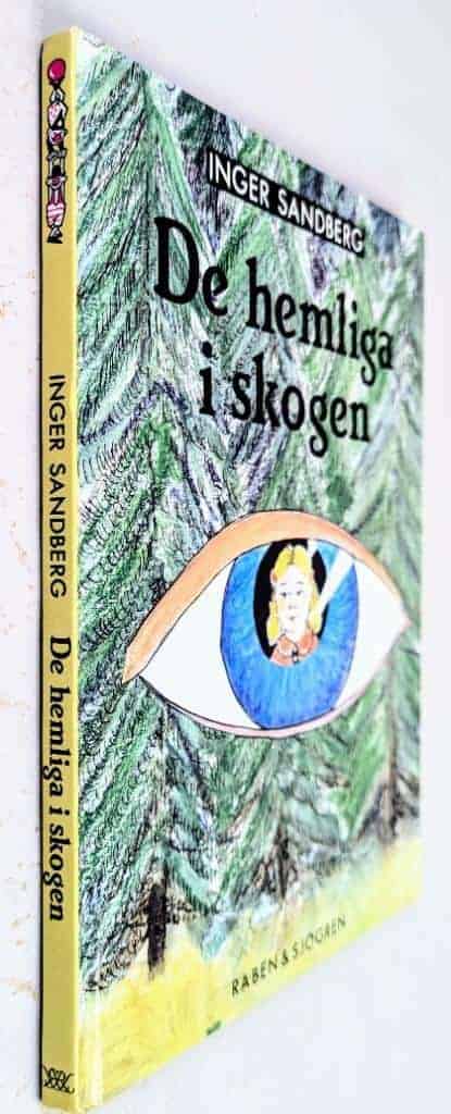 Inger Sandberg : De hemliga i skogen