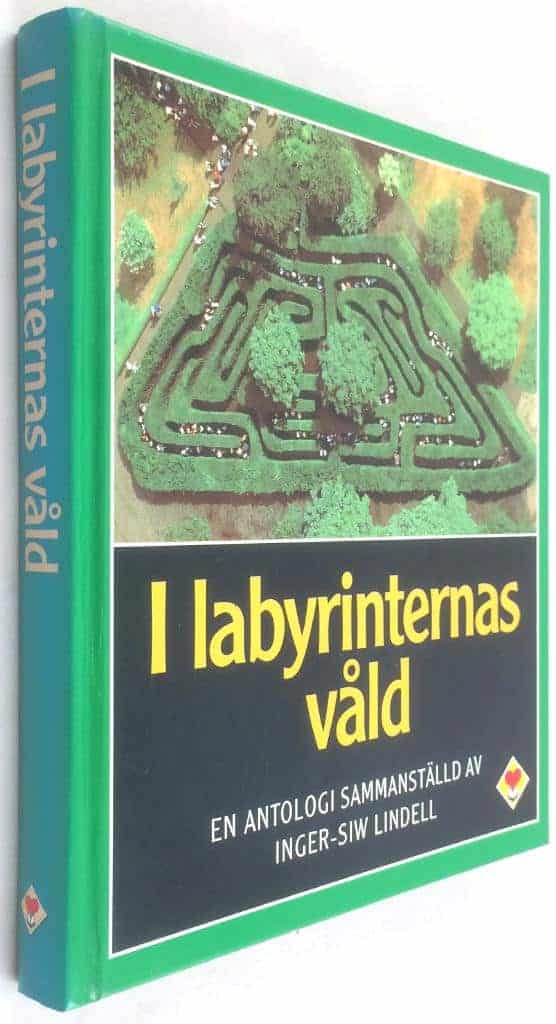 Inger-Siw Lindell : I labyrinternas våld