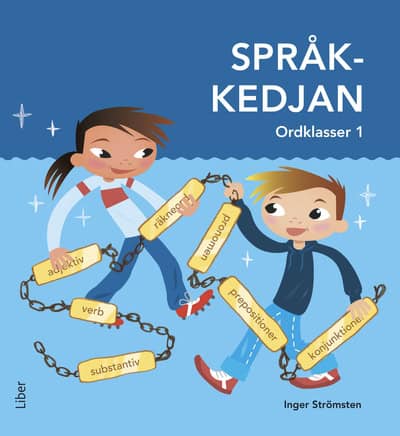 Inger Strömsten : Språkkedjan Ordklasser 1