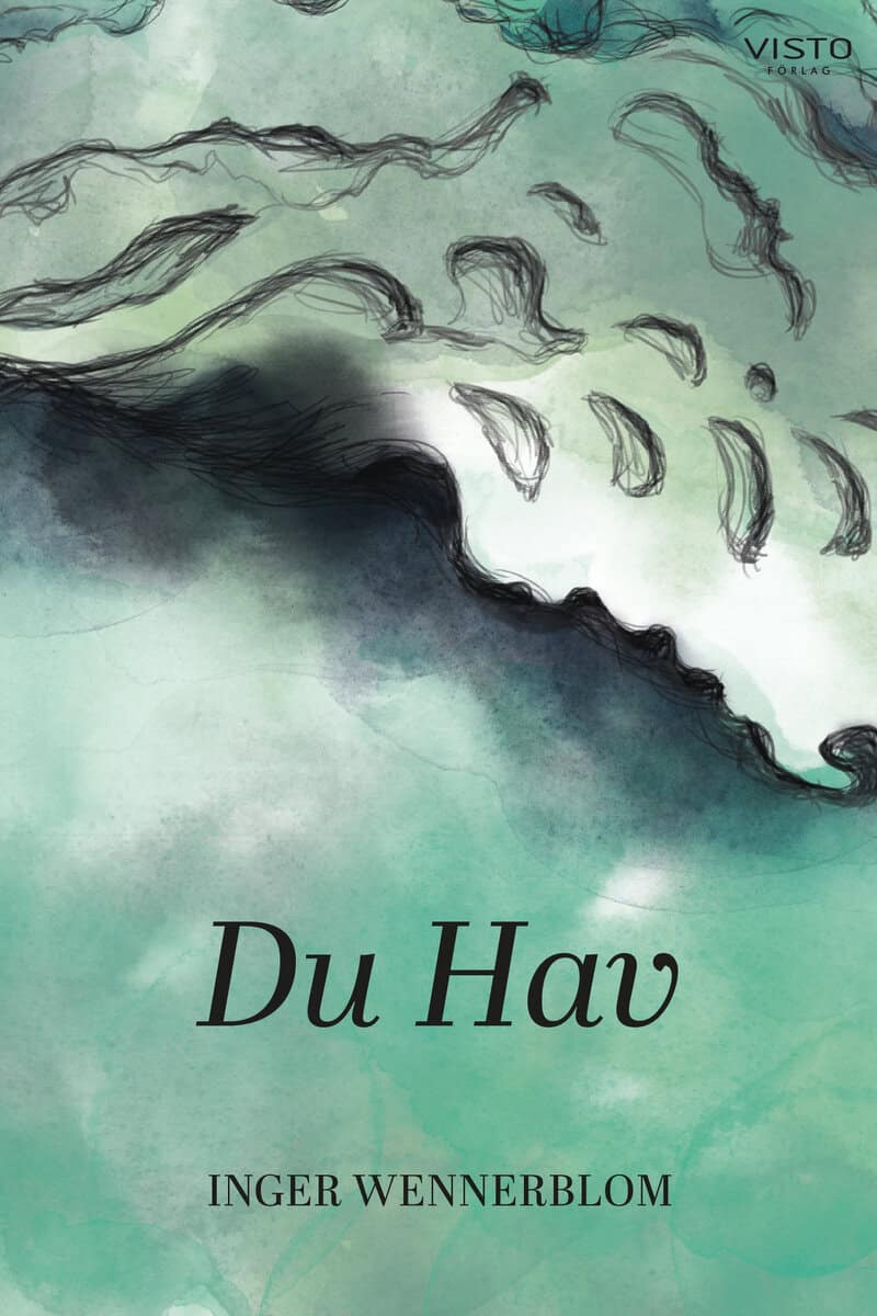 Inger Wennerblom : Du Hav
