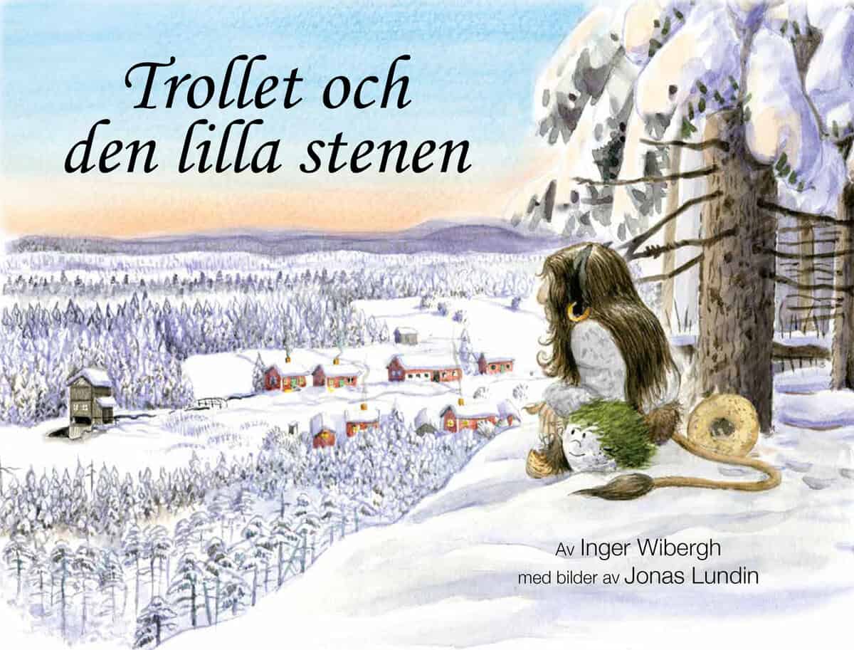 Inger Wibergh : Trollet och den lilla stenen