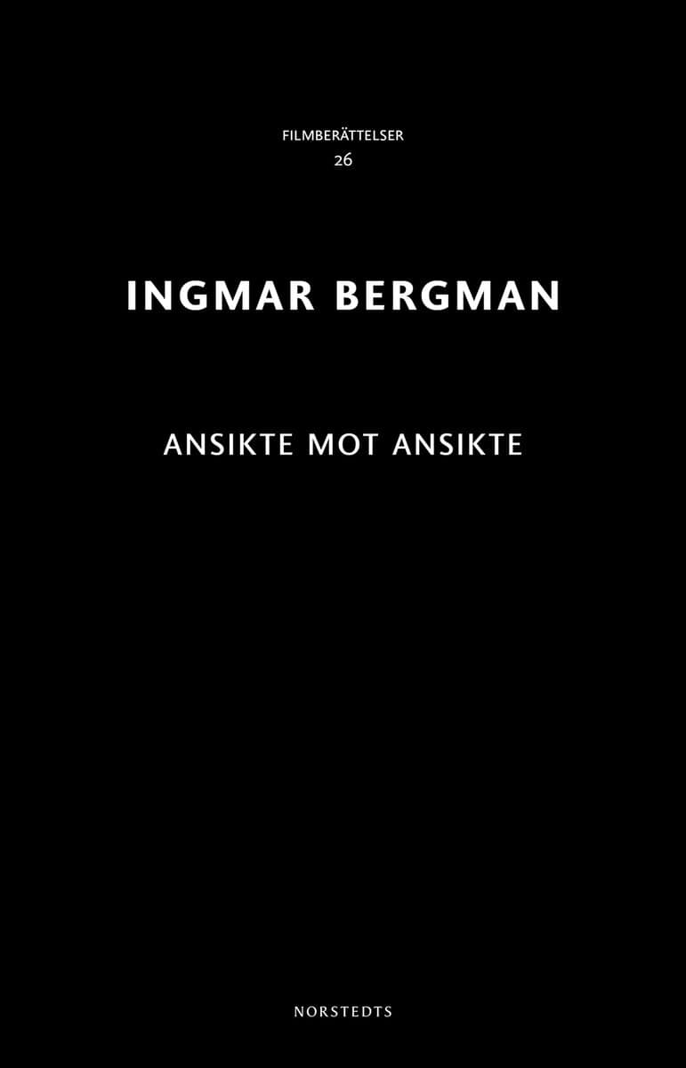 Ingmar Bergman : Ansikte mot ansikte