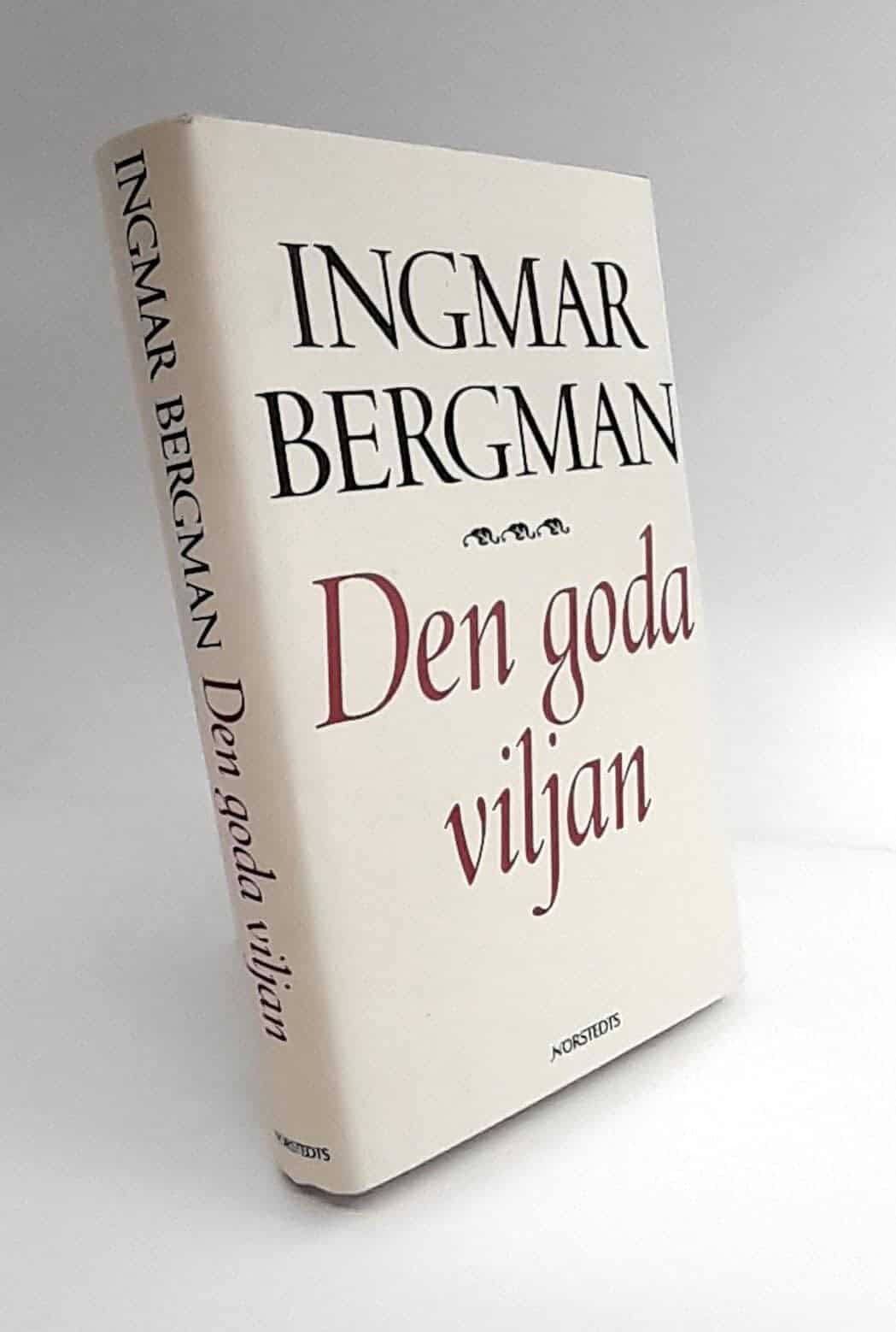 Ingmar Bergman : Den goda viljan