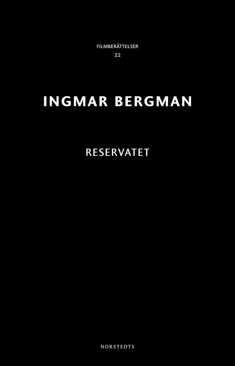 Ingmar Bergman : Reservatet