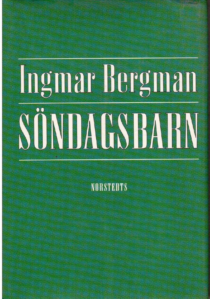 Ingmar Bergman : Söndagsbarn