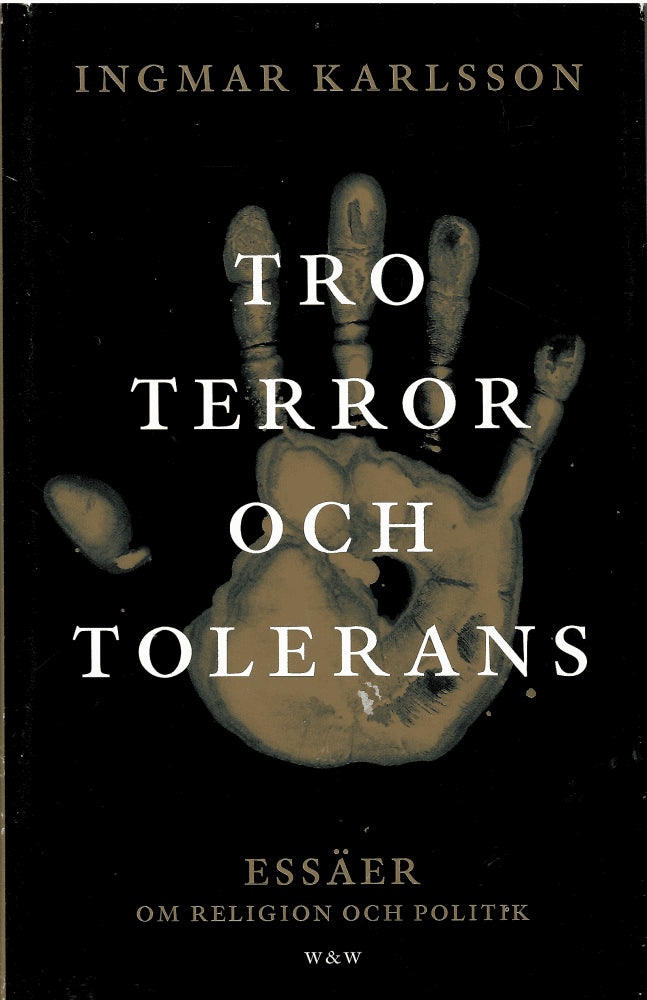 Ingmar Karlsson : Tro, terror och tolerans