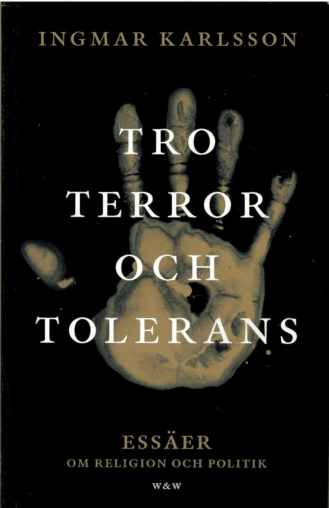 Ingmar Karlsson : Tro, terror och tolerans