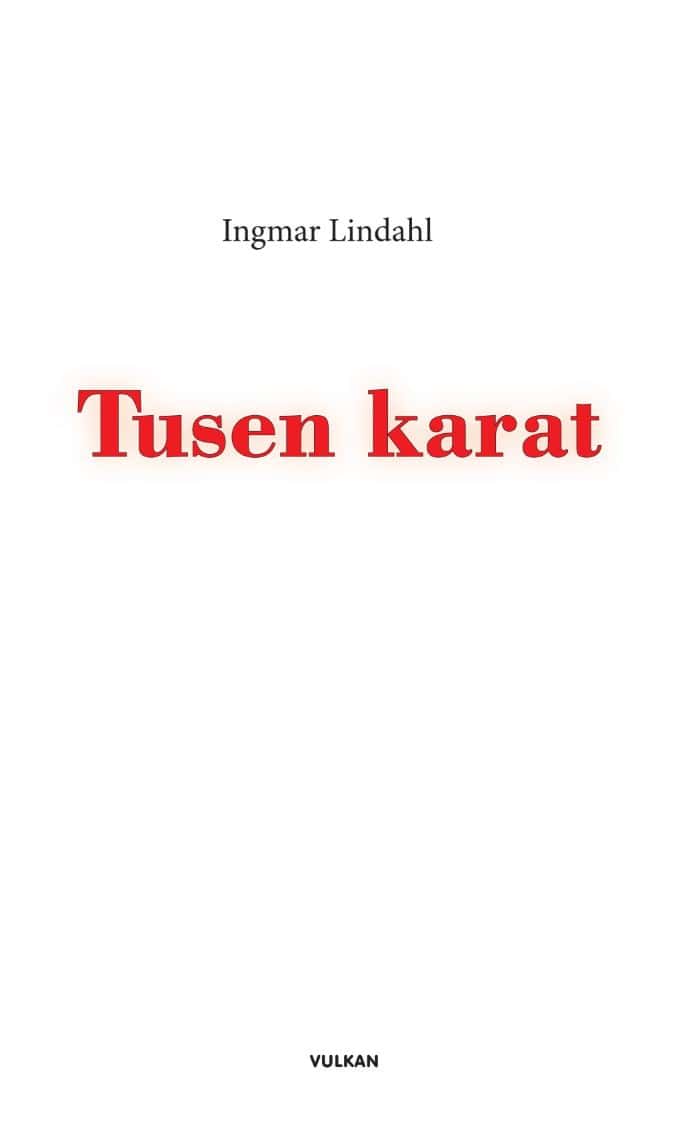 Ingmar Lindahl : Tusen karat