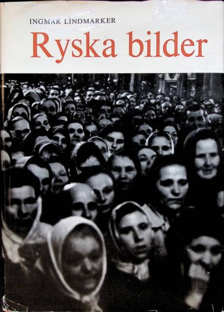 Ingmar Lindmarker : Ryska bilder