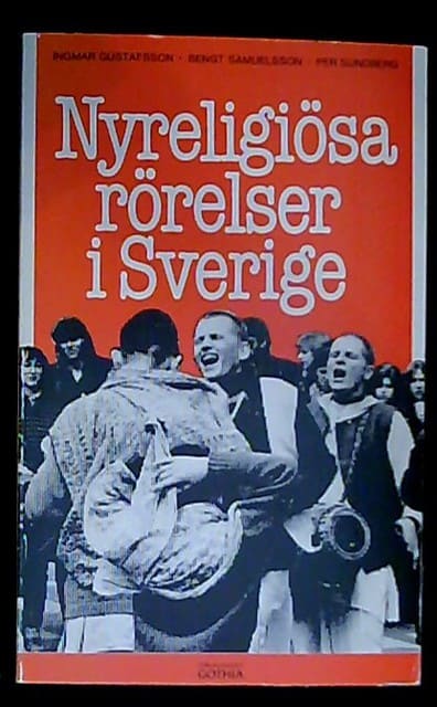 Gustafsson, Ingmar Samuelsson, Bengt Sundberg, Per : Nyreligiösa rörelser i Sverige