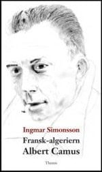 Ingmar Simonsson : Fransk-algeriern Albert Camus