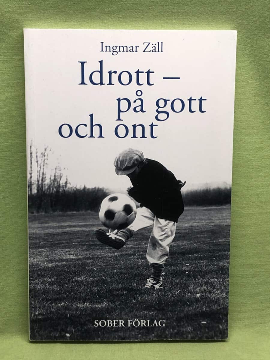Ingmar Zäll : Idrott - på gott och ont