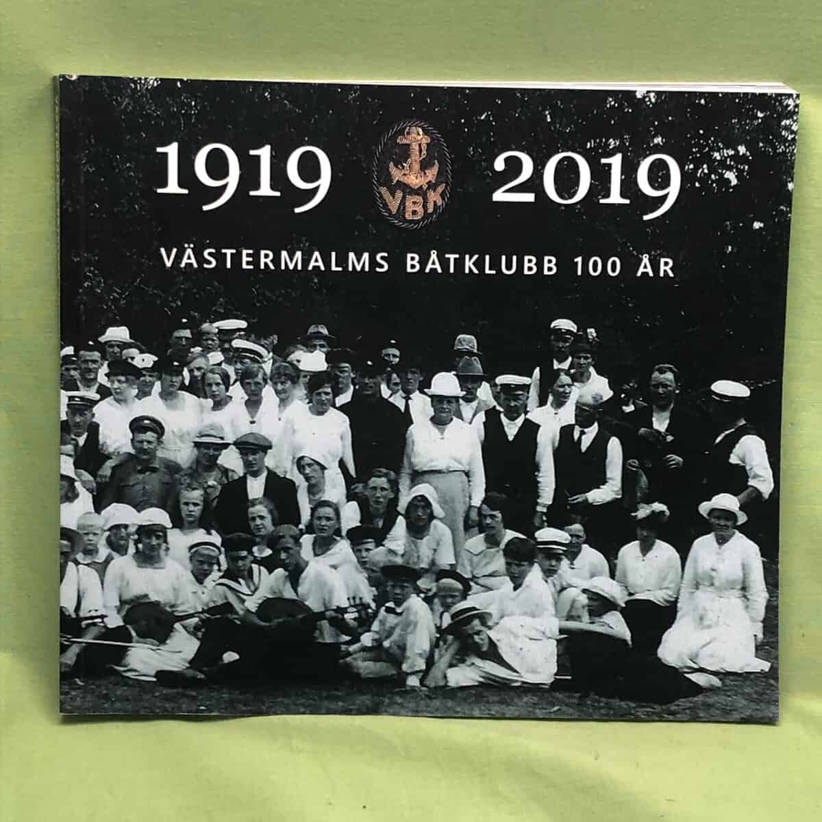 IngMari Freijd : Västermalms båtklubb 100 år