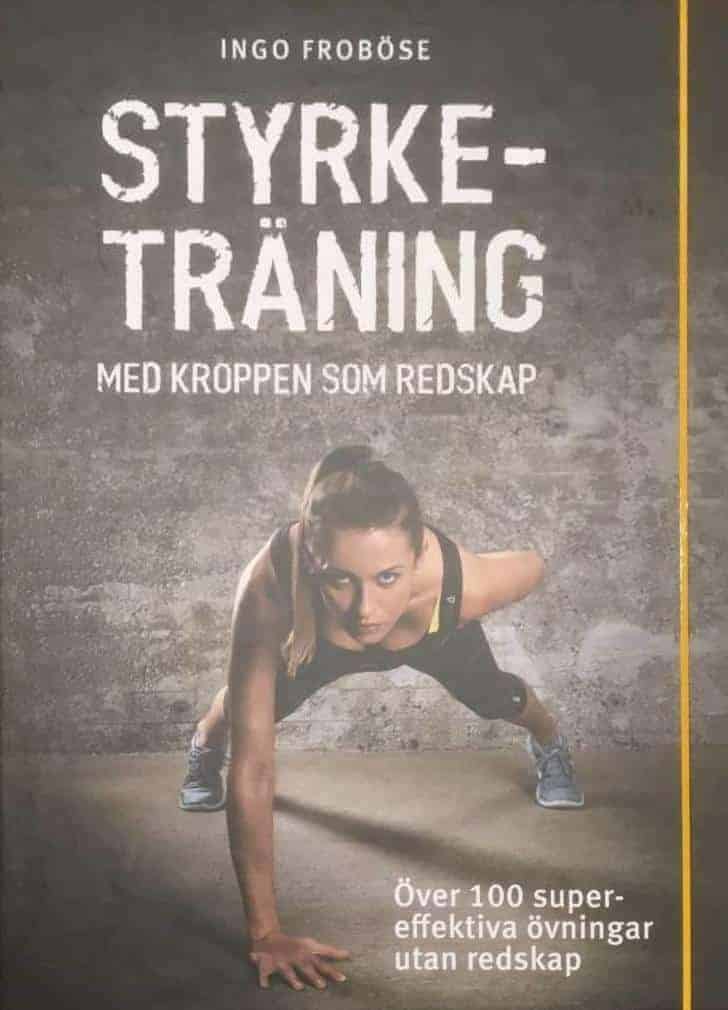 Ingo Froböse : Styrketräning med kroppen som redskap