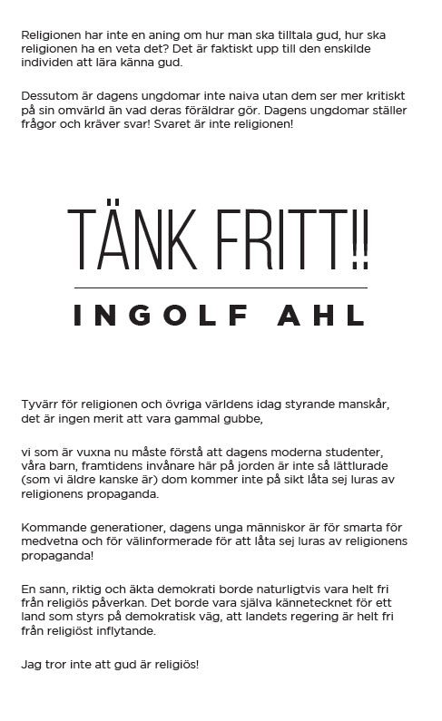 Ingolf Ahl : Tänk Fritt!!
