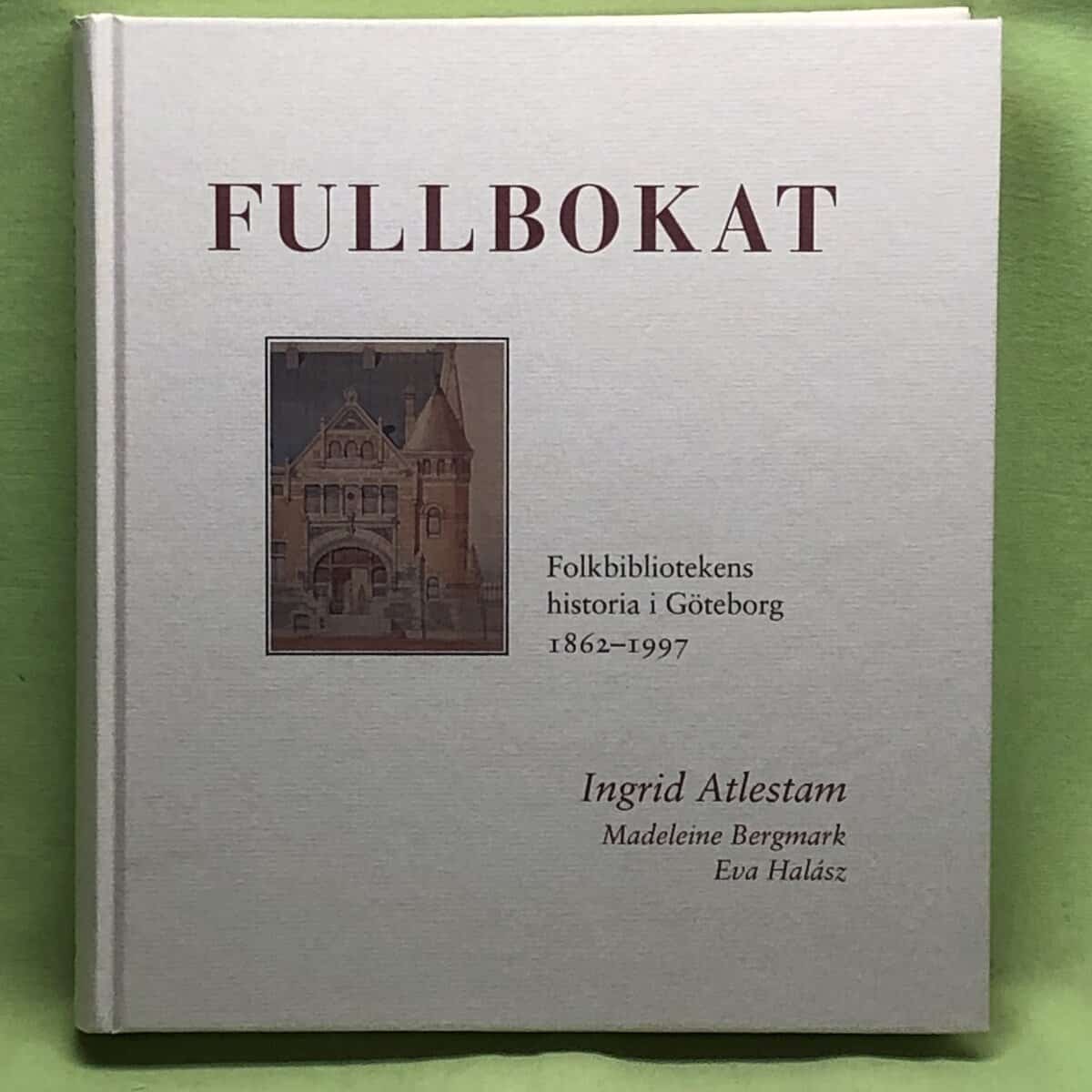 Ingrid Atlestam : Fullbokat