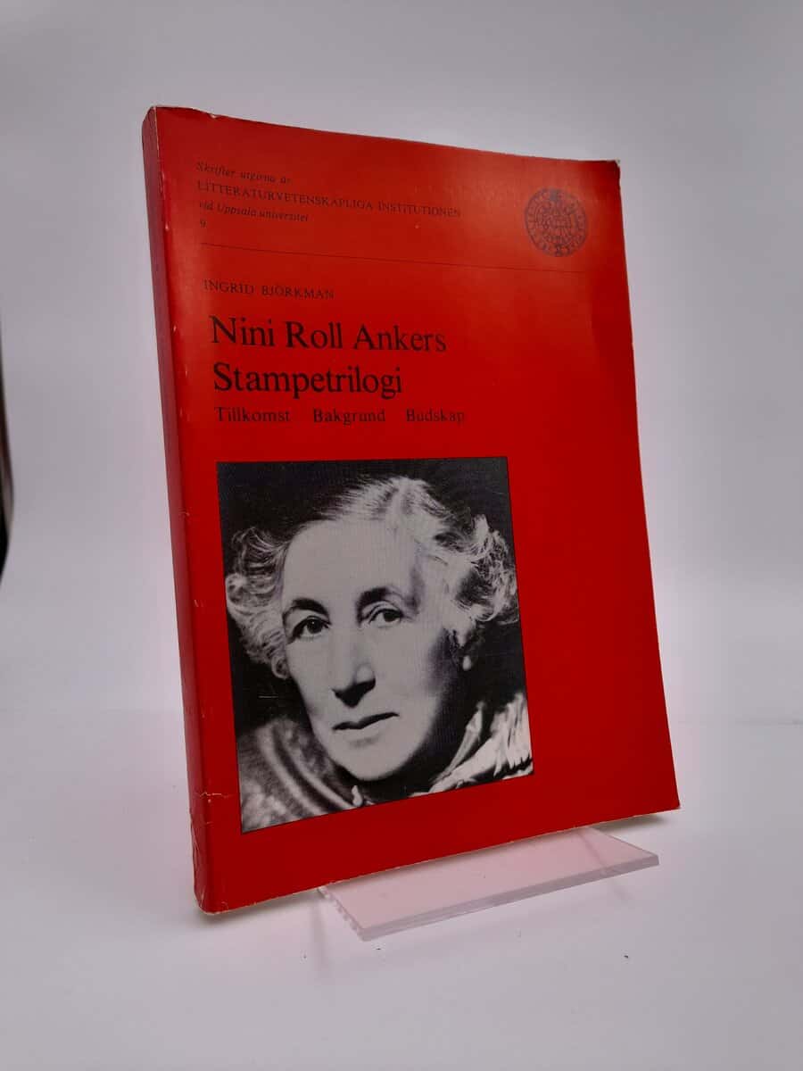 Ingrid Björkman : Nini Roll Ankers Stampetrilogi