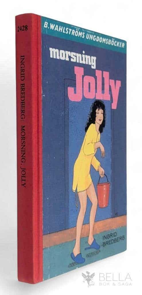 Ingrid Bredberg : Morsning, Jolly