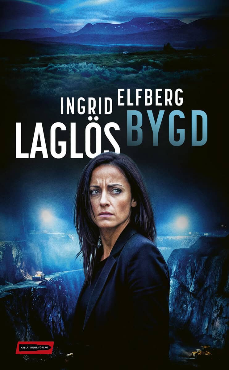 Ingrid Elfberg : Laglös bygd