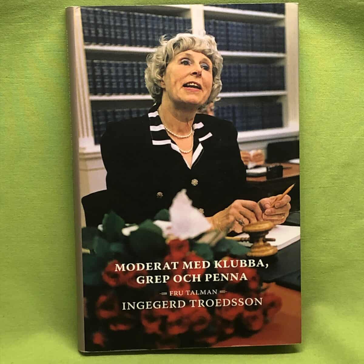 Ann-Cathrine Haglund, Ingrid Erneman, Ann-Marie Petersson : Moderat med klubba, grep och penna