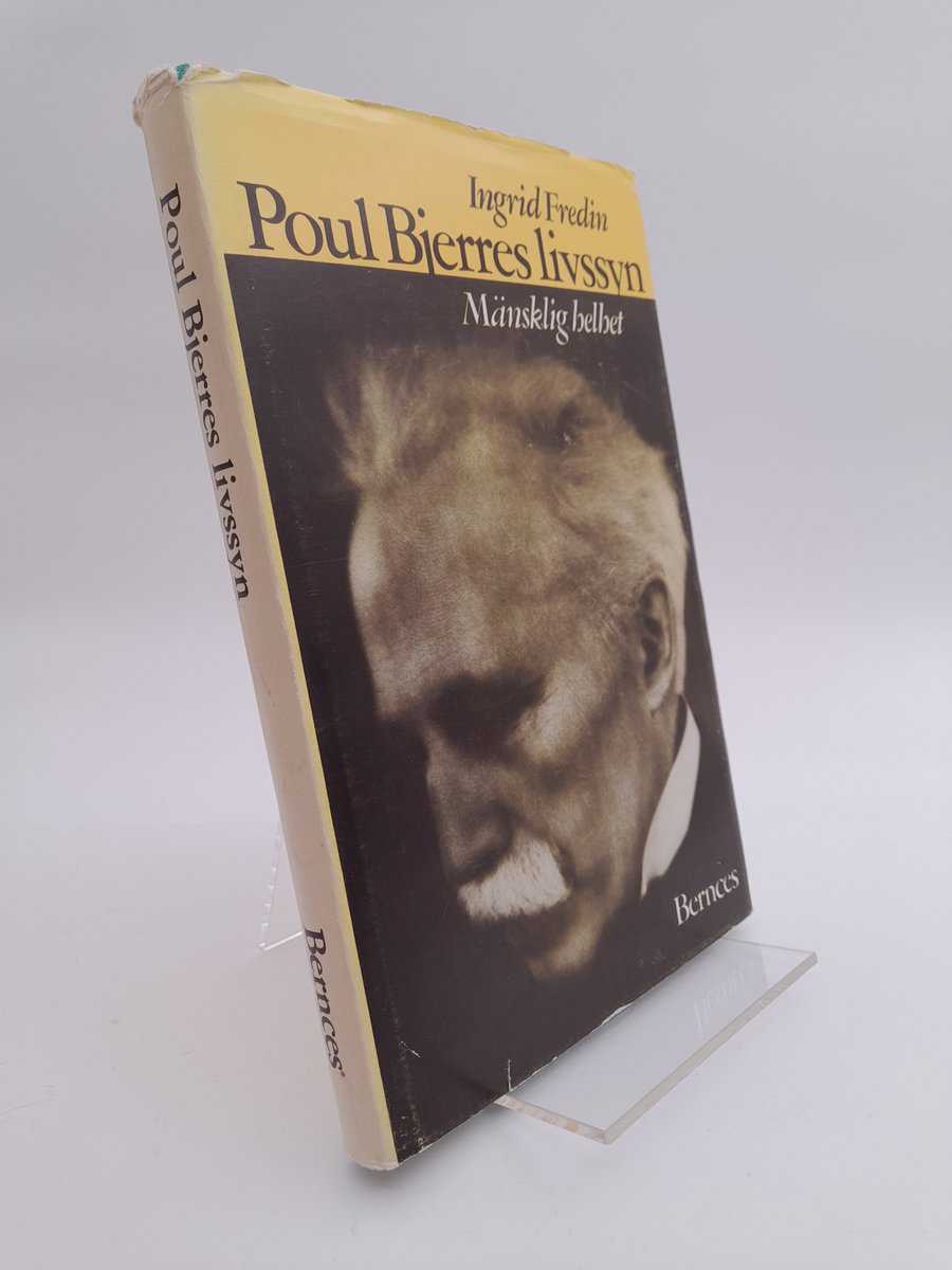 Ingrid Fredin : Poul Bjerres livssyn