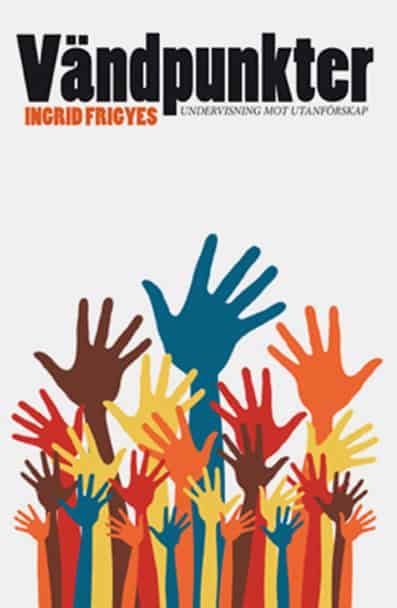 Ingrid Frigyes : Vändpunkter