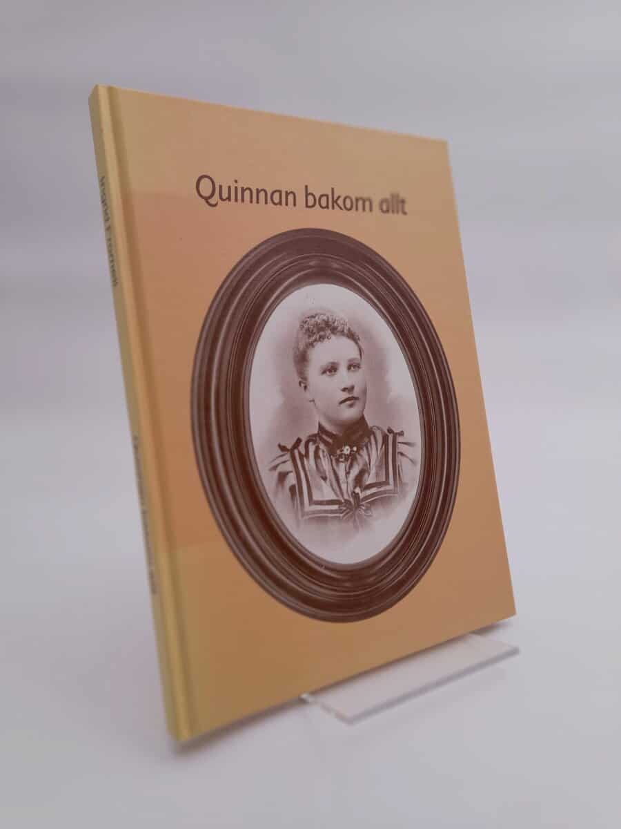 Ingrid Fromell : Quinnan bakom allt