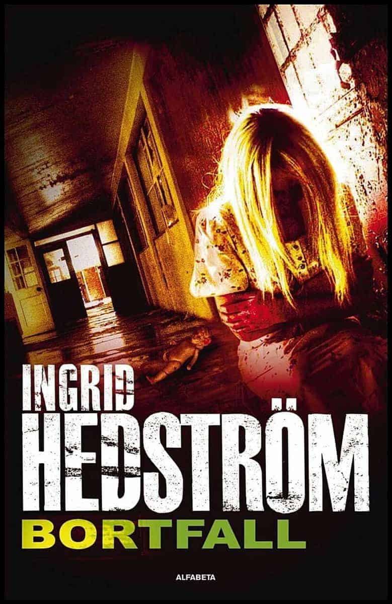 Ingrid Hedström : Bortfall