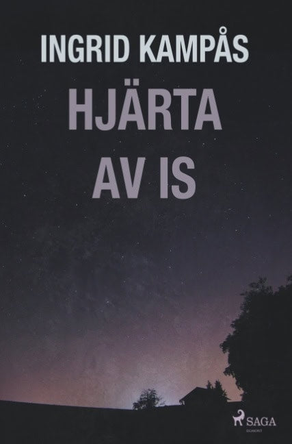 Ingrid Kampås : Hjärta av is